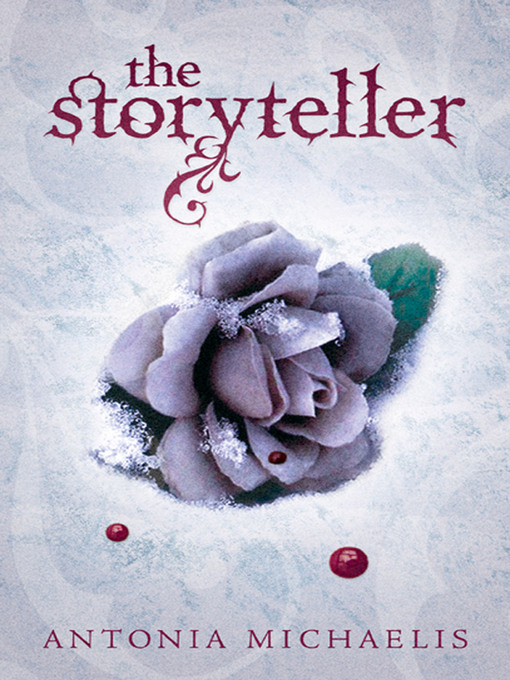 Title details for The Storyteller by Antonia Michaelis - Available